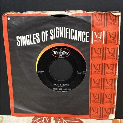 EX • JOHN LEE HOOKER DUSTY ROAD/Tupelo VEE JAY RECORDS BLUES ROCK 45 7" VJ 366 - Image 1 of 3
