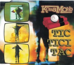 CD Maxi-Single Koma Mobb – Tic Tici Tac  (1998) - Bild 1 von 1