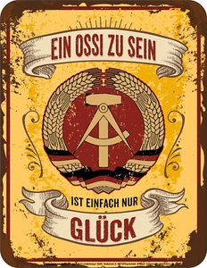 Ostalgie Sprüche-Schilder Zum Glück ein Ossi DDR Blech-Schild lustige Geschenke - Bild 1 von 1