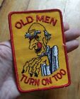 "Old Men Turn On Too" - Vieil Homme Effrayant - Vintage - Humour - Patch à coudre brodé