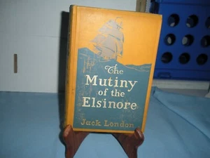 The Mutiny Of The Elsmore by jack London Hardcover First Edition - Imagen 1 de 8