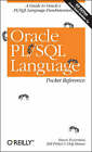 Oracle PL/SQL Language Pocket Reference (Pocket Reference (O'Reilly)) by Steven
