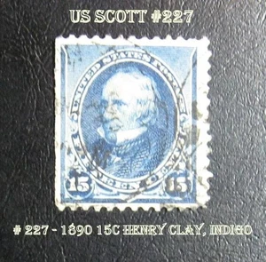 A Great Stamp From United States # 227 - 1890 15c Henry Clay, indigo - Picture 1 of 1