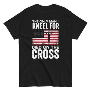 The Only Man I Kneel For Died On The Cross Jesus Christian T-Shirt - Bild 1 von 8