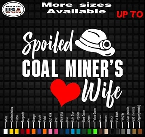 Spoiled Coal Miner's Wife Vinyl Decal Sticker | Coal Miner Wife Decal / Stickers - Bild 1 von 1