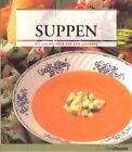 Suppen - Die Kochschule für den Gourmet - Taschenbuch / Paperback