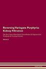 Reversing Variegate Porphyria Kidney Filtration Th