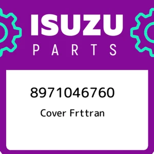 8971046760 Isuzu Cover frttran 8971046760, New Genuine OEM Part - Picture 1 of 1