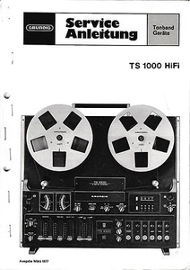 Service Manual-Anleitung für Grundig TS 1000