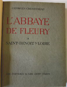 L'Abbaye de Fleury à Saint Benoit sur Loire / Georges Chenesseau / 1931 