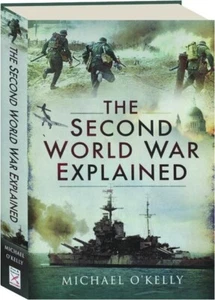 THE SECOND WORLD WAR EXPLAINED - Foto 1 di 1