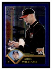 2003 Topps Chrome #54 MIKE WILLIAMS Pittsburgh Pirates ~B4L