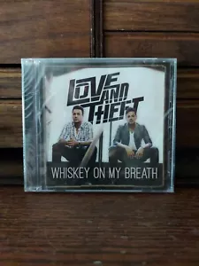 LOVE AND THEFT 2015 WHISKEY ON MY BREATH CD CURB SEALED NIP - Foto 1 di 5