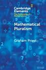 Graham Priest Mathematical Pluralism (Paperback) (US IMPORT)