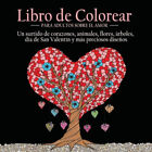 Libro de Colorear Para Adultos Sobre el Amor: 55 Imagenes a Color Sobre el