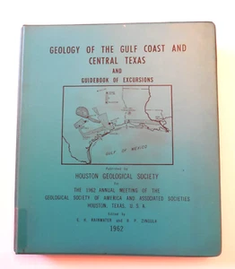 Geology Of The Gulf Coast And Central Texas 1962 Houston Geological Society - Bild 1 von 5