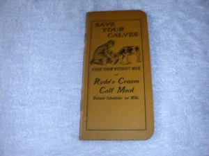 Vintage Pocket Notizbuch, Save Your Calves Ryde's Cream Calf Meal, Chicago, Ill. - Bild 1 von 4