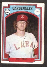 Dick Pole 1972  Venezuelan Winter League Sticker #78 Very Rare *Set Break