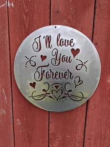 I'll love you forever 16" x 16" blankes Metall CNC Plasma Metall Kunst Schild - Bild 1 von 1