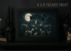 Youre Too Late Petting Zoo Framed Print Goth Dark Decor Skeleton Skulls Oddities - Picture 1 of 3