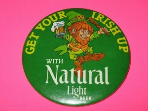 NATÜRLICHES HELLES BIER - GET YOUR IRISH UP PINBACK, PIN, BUTTON - 3" - Bild 1 von 3