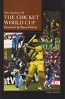 The History of the Cricket World Cup By Mark Baldwin