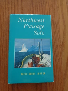 Northwest Passage Solo by David Scott Cowper 1994 (HC/DJ) - Foto 1 di 1