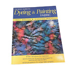The Basic Guide to Dyeing and Painting Fabric by Walter & Priestley 2002