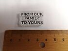 From Our Family To Yours Clear Stempel Textstempel Text Familie Glückwunsch 