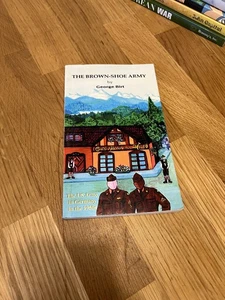 The Brown-Shoe Armmy: The U.S. Army in Germany in the 1950s by George Birt - Picture 1 of 3