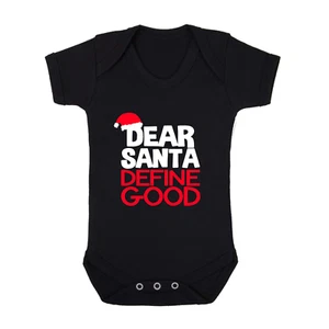 DEAR SANTA DEFINE GOOD CHRISTMAS BABYGROW FESTIVE FUNNY - Picture 1 of 1