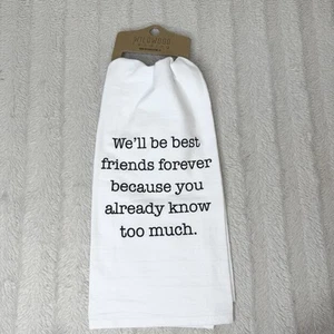 New Wildwood Landing Flour Sack White Black Tea Towel Friends Forever Gift - Picture 1 of 7