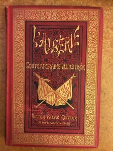 L'Algérie Contemporaine Illustrée. By Lady Herbert. 1880. Text in French - Picture 1 of 7