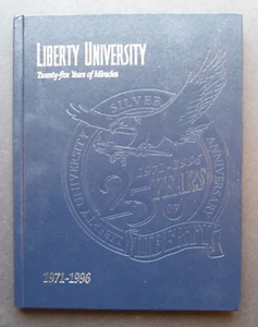 Liberty University Twenty-five Years of Miracles 1971-1996 by Ruth McClellan - Picture 1 of 10