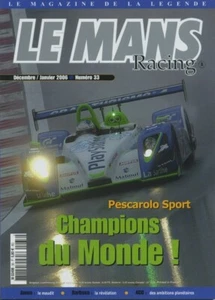 LE MANS RACING n°33 12/2005 PESCAROLO AMON BARBOSA ACO - Imagen 1 de 1
