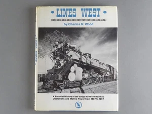 Railroad Book - Lines West - Charles R. Wood - 192 Pages - Picture 1 of 9