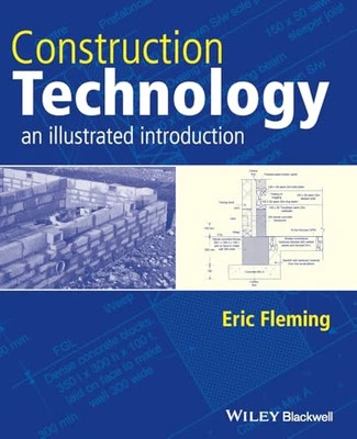 Construction Technology: An Illustrated Introduction by Fleming, Eric Paperback - Image 1 of 2
