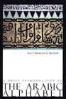 Brief Introduction to the Arabic Alphabet : Its Origin and Various Forms, Pap...