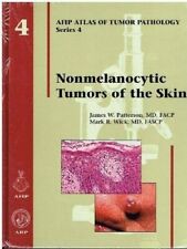 NONMELANOCYTIC TUMORS OF THE SKIN (ATLAS OF TUMOR By James W. Patterson **NEW**