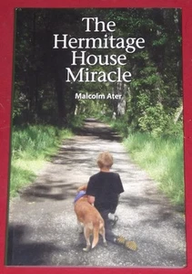 THE HERMITAGE HOUSE MIRACLE ~ Malcolm Ater - Bild 1 von 1