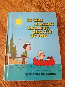 Charles Schulz - IT WAS A SHORT SUMMER, Charlie Brown - RARE COVER - Picture 1 of 7