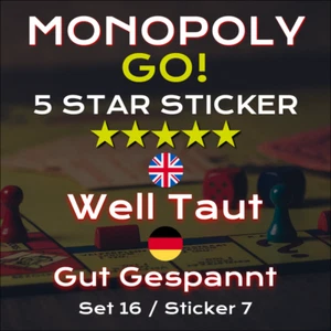 SCOPELY Monopoly Go 5 Star Sticker Card - Well Taut - Gut Gespannt - 16/7