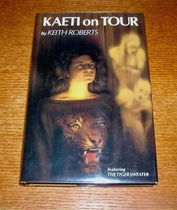 KEITH ROBERTS KAETI ON TOUR SIRIUS UK HC LIMITED TRADE 900 COPIES FINE/FINE - Picture 1 of 1