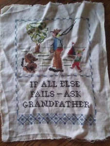 Fertiggestelltes Vintage Kreuzstich-Sampler - Wenn alles andere fehlschlägt, frag Großvater - Bild 1 von 3