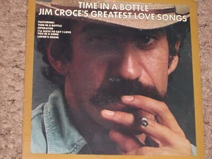 Time In A Bottle Jim Croce's Greatest Love Songs Vinyl LP 1976 JZ 35000 VG+ TEST - Picture 1 of 6