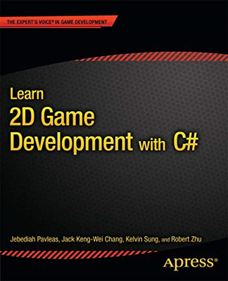 Learn 2D Game Development with C#: For iOS, A...