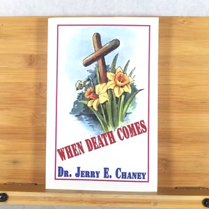 When Death Comes - Trade Paperback by Jerry E. Chaney - LIKE NEW - Bild 1 von 9