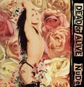 Dead Or Alive – Nude - Vinyl, LP Europe Analogue* 1st Pressing 1989 NEW *item - Picture 1 of 4