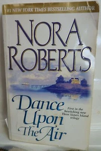 Three Sisters: Dance upon the Air 1 par Nora Roberts (2001, livre de poche) - Photo 1/1