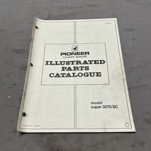 PIONEER SUPER 3270 SC CHAINSAW ILLUSTRATED PARTS CATALOGUE - Picture 1 of 3